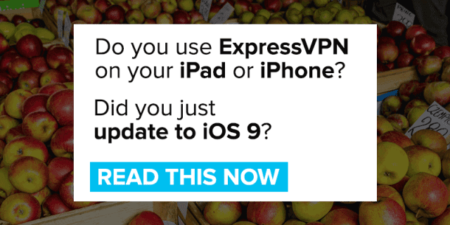 How to fix the bug in ExpressVPN for iOS 9